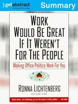 cover image of Work Would Be Great If It Weren't For the People (Summary)